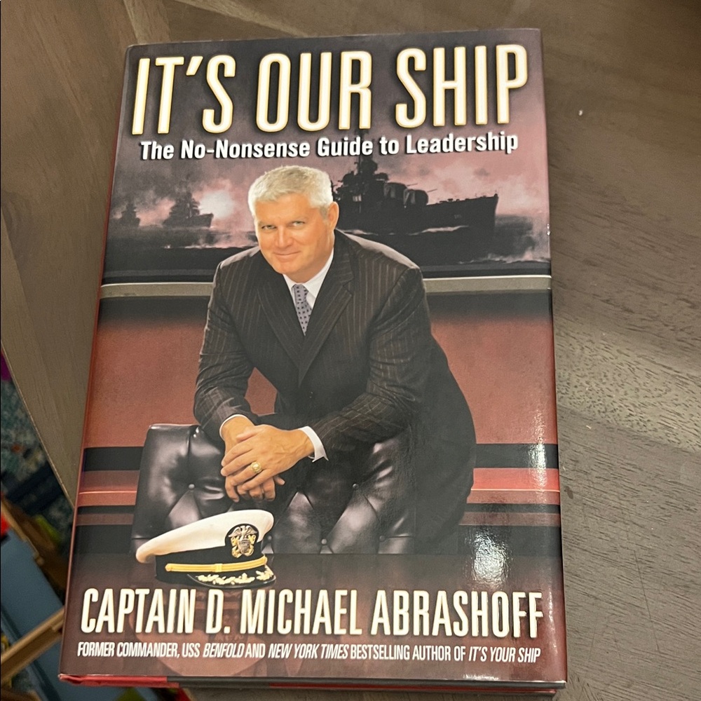It's Our Ship Book by Captain D. Michael Abrashoff